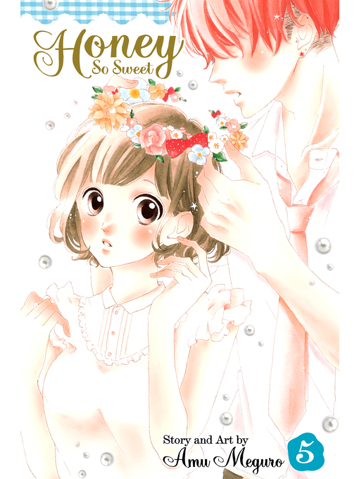 Title details for Honey So Sweet, Volume 5 by Amu Meguro - Wait list